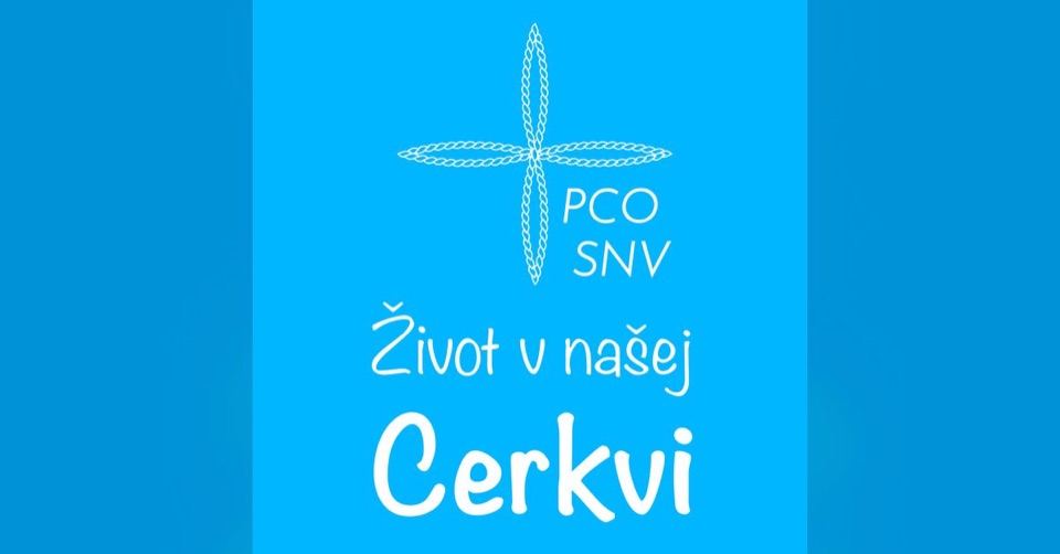 Podcast Život v našej Cerkvi